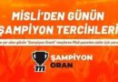 Misli’den Günün Şampiyon Tercihleri!