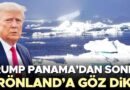 Trump tepki çekti… Panama’dan sonra Grönland’a göz dikti