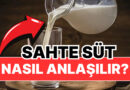 Sahte Süt Nasıl Anlaşılır? Uzmanlar Doğru Sütü Ayırt Etmenin Yollarını Açıkladı!